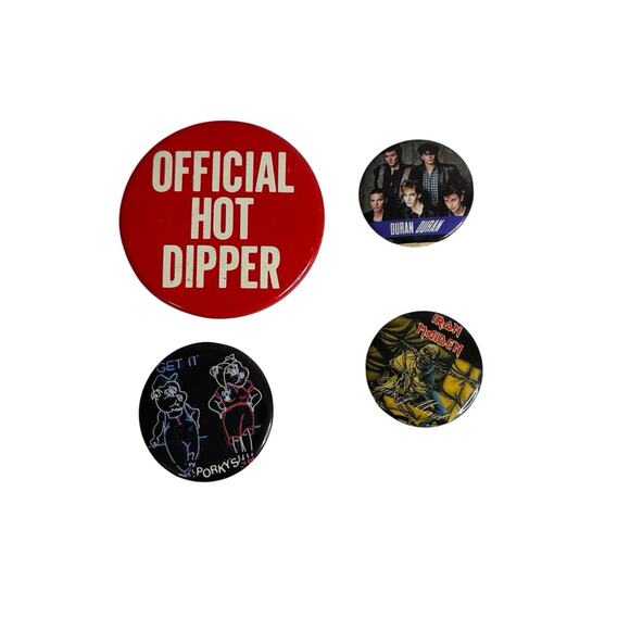 Vintage 4 Buttons Duran Duran Get It Porkys Official Hot Dipper Iron Maiden - Picture 1 of 6